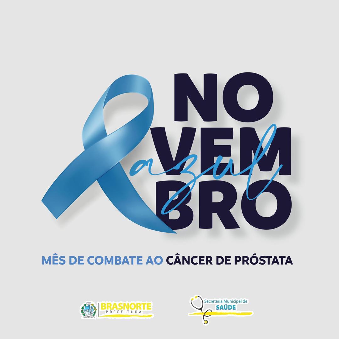 Prefeitura de Brasnorte reforça ações do Novembro Azul e alerta para a importância do diagnóstico precoce do câncer de próstata