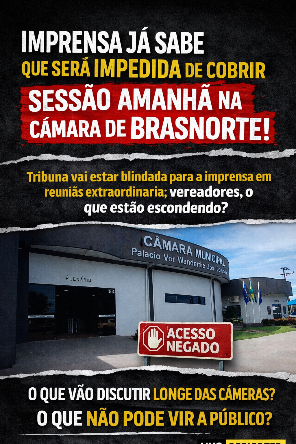 IMPRENSA É BARRADA EM SESSÃO EXTRAORDINÁRIA E CASO LEVANTA SUSPEITAS SOBRE FALTA DE TRANSPARÊNCIA EM BRASNORTE (MT)